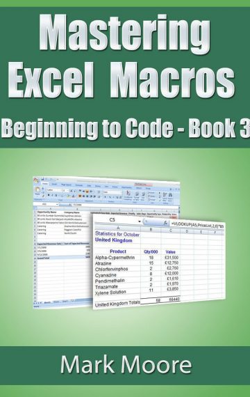 Mastering Excel Macros: Beginning to Code (Book 3)