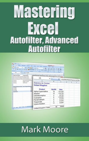 Mastering Excel: Autofilter, Advanced Autofilter